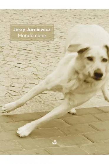 Mondo cane - Jerzy Jarniewicz