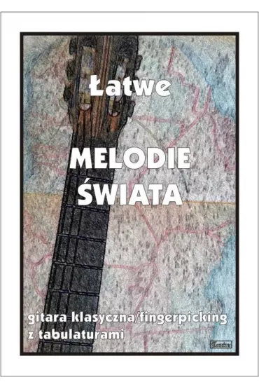 �atwe melodie �wiata na gitar� - M Pawe�ek