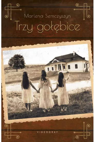 Trzy go��bice - Marlena  Semczyszyn