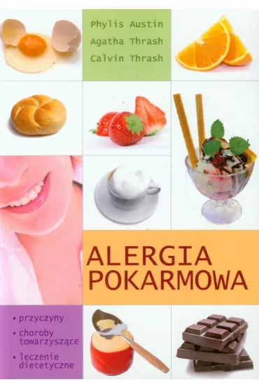 Alergia pokarmowa - Austin Phylis, Agatha Thrash, Calvin Thrash