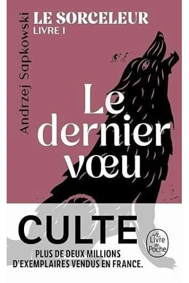 Le Sorceleur T.1 Dernier voeu - Andrzej Sapkowski