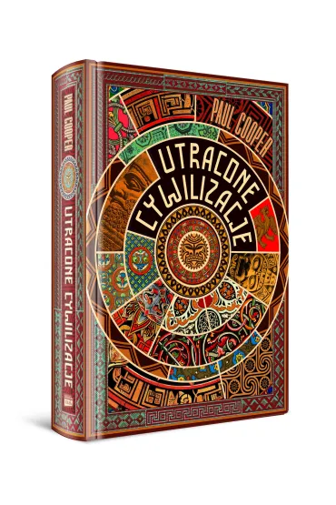 Utracone cywilizacje. Jak rozkwita�y i upada�y imperia - Cooper Paul