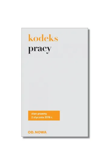 Kodeks pracy stan prawny na 02,01,16 - Anna Prus