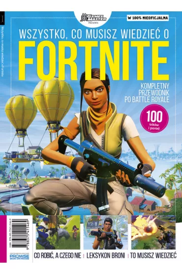 Wszystko, co musisz wiedzie� o Fortnite. Kompletny przewodnik po Battle Royale