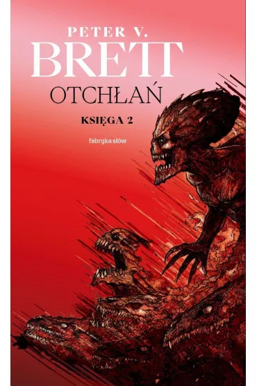 Otch�a�. Ksi�ga 2. Cykl demoniczny - Peter V. Brett
