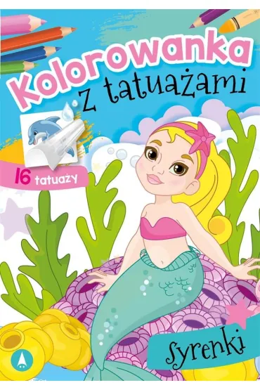 Malowanka A5 Kolorowanka z tatua�ami. Syrenki SKRZAT 072808
