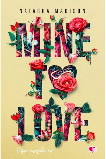 eBook Mine to love. D�ugo i szcz�liwie. Tom 4 mobi epub - Natasha Madison