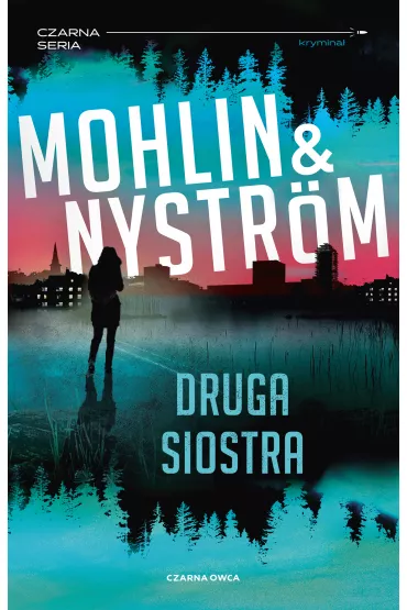 Druga siostra. John Adderley. Tom 2 - Peter  Mohlin, Peter  Nystr�m