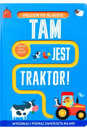 Palcem po �ladzie. Tam jest traktor! - Taylor Georgie