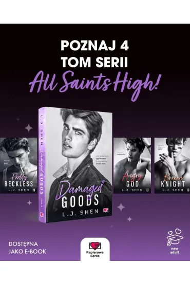 Damaged Goods. All Saints High. Tom 4 - L. J. Shen