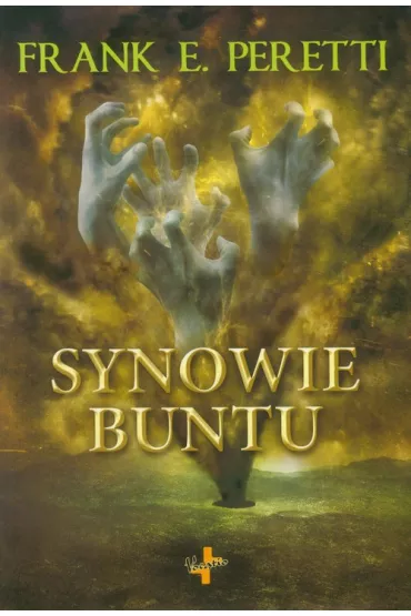 Synowie buntu - Frank Peretti