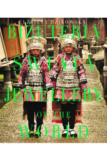 Bi�uteria �wiata. Jewellery of the world - El�bieta Dzikowska