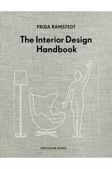 The Interior Design Handbook wer. angielska - Frida  Ramstedt