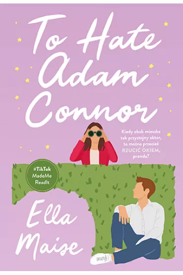To Hate Adam Connor - Ella Maise