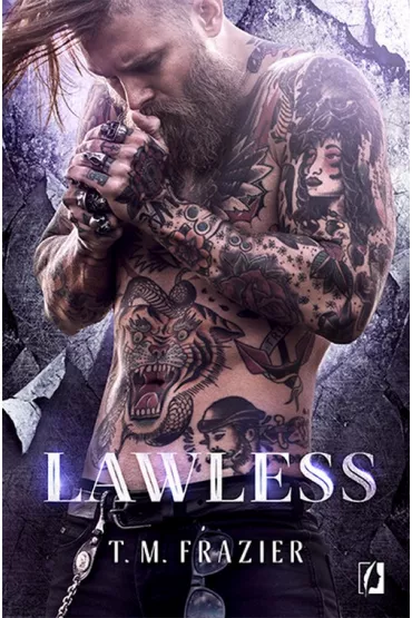 Lawless. King. Tom 3 - T. M. Frazier