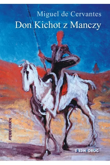 Don Kichot z Manczy - Miguel de Cervantes