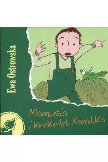 Z supe�kiem - Mamusia i krokodyl Kamilka - Ewa Ostrowska