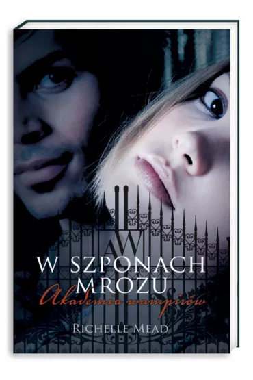 W szponach mrozu. Akademia wampir�w. Tom 2 - Richelle Mead