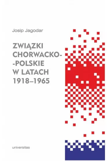 Zwi�zki chorwacko-polskie w latach 1918-1965 - Jagodar Josip