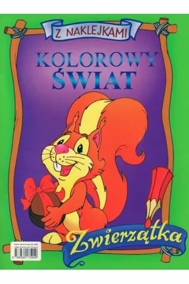 Kolorowy �wiat. Zwierz�tka z naklejkami - Mariola Budek