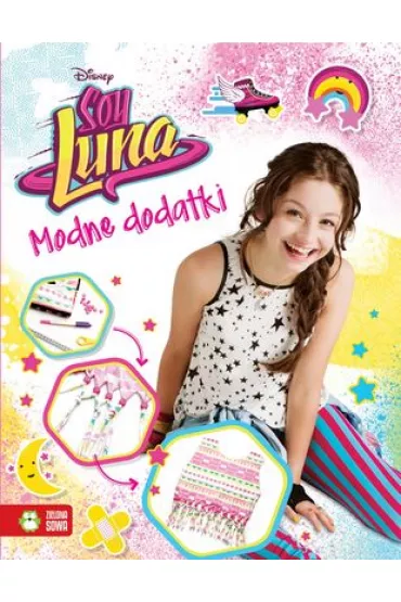Soy Luna Disney. Modne dodatki
