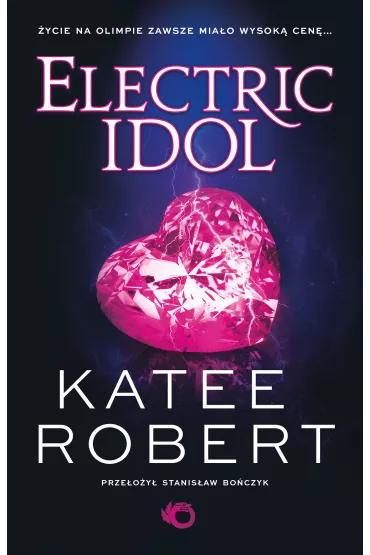 Electric Idol. Dark Olympus. Tom 2 - Katee Robert