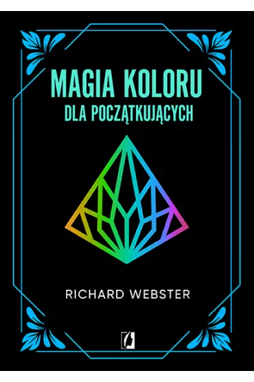Magia koloru dla pocztkujcych - Richard Webster