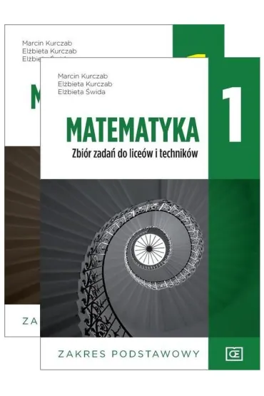 Pakiet: Matematyka 1. Podr�cznik i zbi�r zada� dla liceum i technikum. Zakres podstawowy - El�bieta Kurczab, El�bieta �wida, Marcin Kurczab