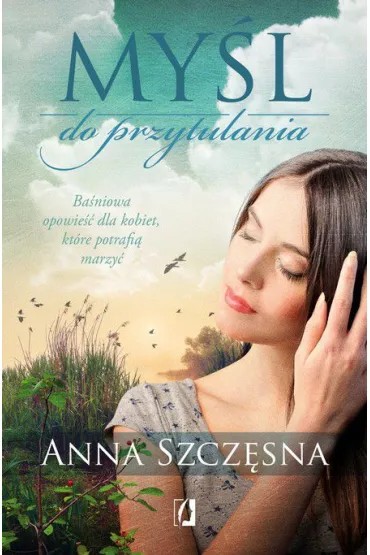 Myl do przytulania - Anna Szczsna