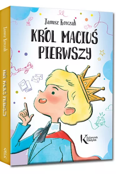 Krl Maciu Pierwszy - Janusz Korczak