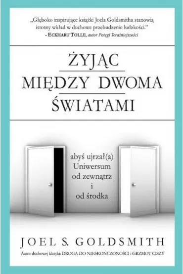 �yj�c mi�dzy dwoma �wiatami - Joel S. Goldsmith