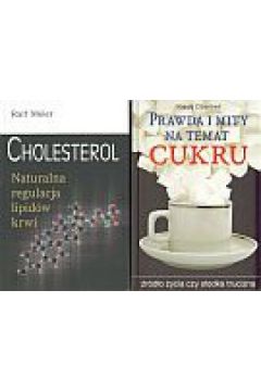 Prawde i mity na temat cukru + Cholesterol. Naturalna regulacja lipid�w krwi - Klaus Oberbeil, Ralf Meier - Ralf Meier, Oberbeil Klaus