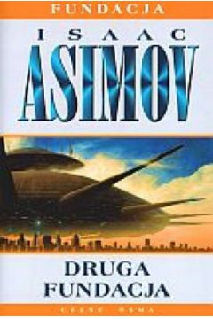 Druga Fundacja - Isaac Asimov