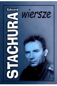 Wiersze - Edward Stachura