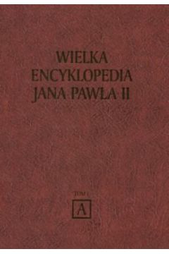 Wielka encyklopedia Jana Paw�a II t. 1-38 - red. Grzegorz Polak - Grzegorz Polak