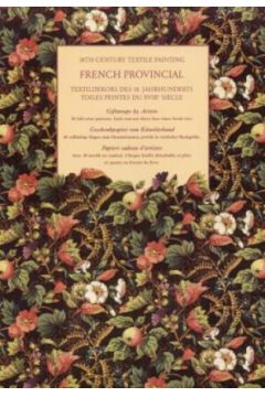 18th-century textile painting. French provincial - praca zbiorowa