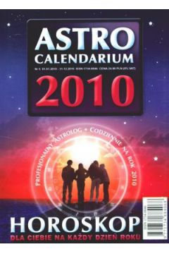AstroCalendarium 2010. Horoskop dla Ciebie na ka�dy dzie� roku - Krystyna Konaszewska-Rymarkiewicz