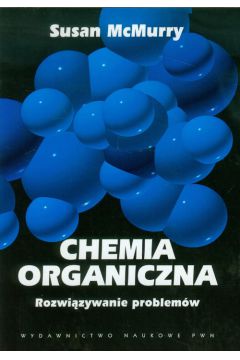 Chemia organiczna Rozwi�zywanie problem�w - McMurry Susan - Susan McMurry