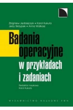 Badania operacyjne w przyk�adach i zadaniach - praca zbiorowa