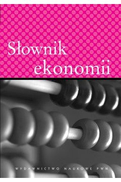 S�ownik ekonomii - zbiorowa Praca