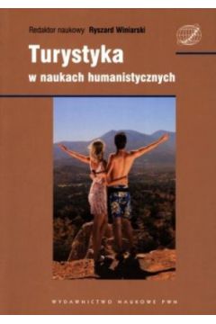 Turystyka w naukach humanistycznych - Ryszard Winiarski - Ryszard Winiarski