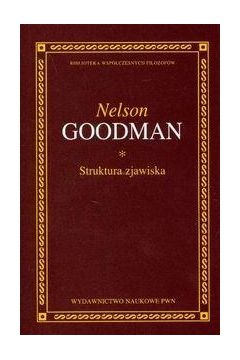 Struktura zjawiska - Nelson Goodman - Nelson Goodman