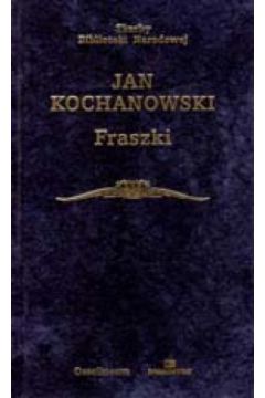 Fraszki - Jan Kochanowski