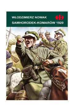 Samhorodek-Komar�w 1920 - W�odzimierz Nowak - W�odzimierz Nowak