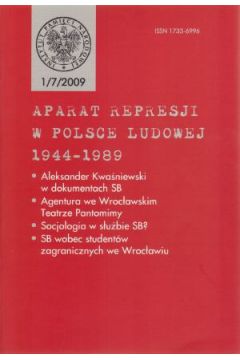 Aparat represji w Polsce Ludowej 1944-1989. Nr 1/7/2009 - praca zbiorowa
