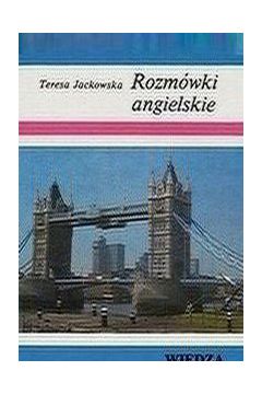 Rozm�wki angielskie - Teresa Jackowska - Teresa Jackowska