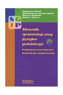 S�ownik gramatyczny j�zyka polskiego + CD - Zygmunt Saloni, W�odzimierz  Gruszczy�ski, Marcin Woli�ski, Robert Wo�osz - Marcin Woli�ski, Robert Wo�osz, W�odzimierz Gruszczy�ski, Zygmunt Saloni