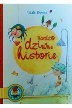 Bardzo dziwne historie - Natalia Usenko - Natalia Usenko
