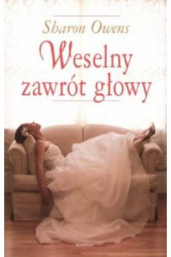 Weselny zawr�t g�owy - Sharon Owens - Sharon Owens