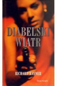Diabelski wiatr - Richard Rayner - Rayner Richard